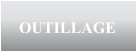 OUTILLAGE
